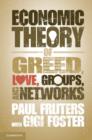 Economic Theory of Greed, Love, Groups, and Networks - eBook