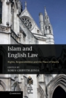 Islam and English Law : Rights, Responsibilities and the Place of Shari'a - eBook