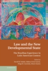 Law and the New Developmental State : The Brazilian Experience in Latin American Context - eBook