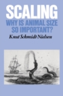 Scaling : Why is Animal Size so Important? - eBook