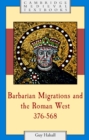 Barbarian Migrations and the Roman West, 376-568 - Guy Halsall
