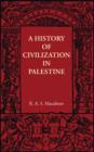 A History of Civilization in Palestine - Book