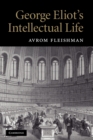 George Eliot's Intellectual Life - Book