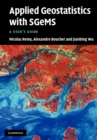Applied Geostatistics with SGeMS : A User's Guide - Book