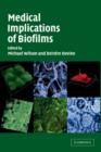 Medical Implications of Biofilms - Book