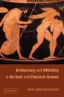 Aristocracy and Athletics in Archaic and Classical Greece - Book