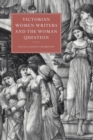 Victorian Women Writers and the Woman Question - Book