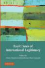 Fault Lines of International Legitimacy - Book