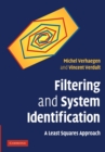 Filtering and System Identification : A Least Squares Approach - Book