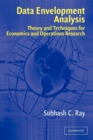 Data Envelopment Analysis : Theory and Techniques for Economics and Operations Research - Book