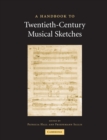 A Handbook to Twentieth-Century Musical Sketches - Book