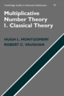 Multiplicative Number Theory I : Classical Theory - Book
