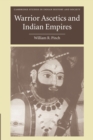 Warrior Ascetics and Indian Empires - Book