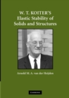 W. T. Koiter's Elastic Stability of Solids and Structures - Book