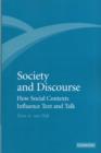 Society and Discourse : How Social Contexts Influence Text and Talk - Book