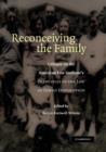 Reconceiving the Family : Critique on the American Law Institute's Principles of the Law of Family Dissolution - Book