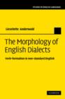 The Morphology of English Dialects : Verb-Formation in Non-standard English - Book