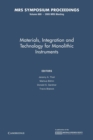 Materials, Integration and Technology for Monolithic Instruments: Volume 869 - Book
