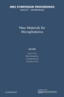 New Materials for Microphotonics: Volume 817 - Book
