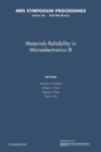 Materials Reliability in Microelectronics III: Volume 309 - Book