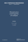 Microstructure and Properties of Catalysts: Volume 111 - Book