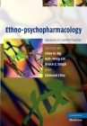 Ethno-psychopharmacology : Advances in Current Practice - Book