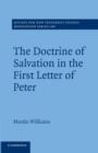 The Doctrine of Salvation in the First Letter of Peter - Book