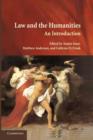 Law and the Humanities : An Introduction - Book