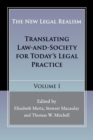 The New Legal Realism: Volume 1 : Translating Law-and-Society for Today's Legal Practice - Book