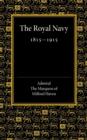 Royal Navy 1815-1915 : The Rede Lecture 1918 - Book