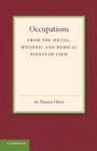 Occupations : From the Social, Hygenic and Medical Points of View - Book