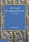 The History of Melanesian Society: Volume 2 : Volume II - Book