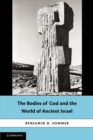 The Bodies of God and the World of Ancient Israel - Book