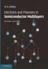 Electrons and Phonons in Semiconductor Multilayers - Book