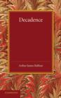 Decadence : Henry Sidgwick Memorial Lecture 1908 - Book