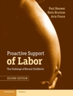 Proactive Support of Labor : The Challenge of Normal Childbirth - Book