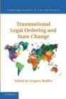 Transnational Legal Ordering and State Change - Book