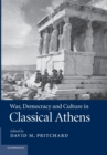 War, Democracy and Culture in Classical Athens - Book