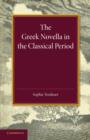 The Greek Novella in the Classical Period - Book