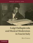 Luigi Dallapiccola and Musical Modernism in Fascist Italy - eBook