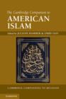 Cambridge Companion to American Islam - eBook