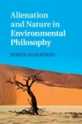 Alienation and Nature in Environmental Philosophy - Book