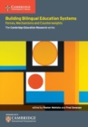 Building Bilingual Education Systems : Forces, Mechanisms and Counterweights - Book