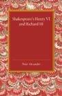 Shakespeare's Henry VI and Richard III - Book