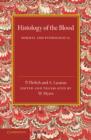 Histology of the Blood : Normal and Pathological - Book