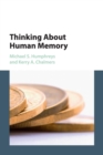 Thinking About Human Memory - Book