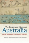 The Cambridge History of Australia: Volume 1, Indigenous and Colonial Australia - Book
