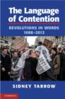 The Language of Contention : Revolutions in Words, 1688–2012 - eBook