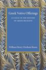 Greek Votive Offerings : An Essay in the History of Greek Religion - Book