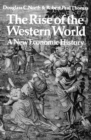 Rise of the Western World : A New Economic History - eBook